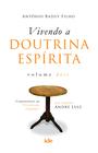 Livro - Vivendo a doutrina Espírita Vol. II