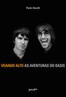 Livro - Voando Alto - As aventuras do Oasis