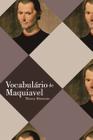 Livro - Vocabulário de Maquiavel