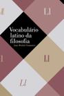 Livro - Vocabulário latino da filosofia
