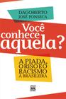 Livro - VOCÊ CONHECE AQUELA?