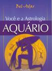 Livro - Você e a Astrologia Aquário