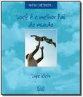 Livro - Você é o melhor pai do mundo