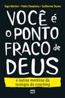 Livro - Você é o ponto fraco de Deus e outras mentiras da teologia do coaching