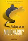 Livro - Você quer ser um milionário?