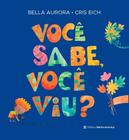 Livro Você Sabe, Você Viu? Bella Aurora