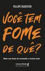 Livro - Você tem fome de quê?