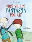 Livro - Você viu um fantasma por aí?