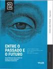 Livro - VOL.2 Entre o Passado e o Futuro: Trajetórias de vida e visões de mundo da intelligentsia Amazônida Brasileira