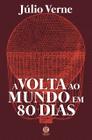 Livro Volta ao Mundo em 80 Dias Júlio Verne