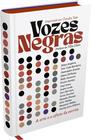 Livro - Vozes Negras: A Arte e o Ofício da Escrita