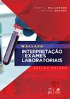 Livro - Wallach - Interpretação de Exames Laboratoriais