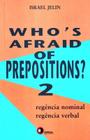 Livro - Who´s afraid of prepositions? 2