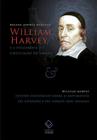 Livro - William Harvey e a descoberta da circulação do sangue