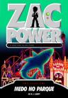 Livro - Zac Power 17 - Medo No Parque