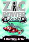 Livro - Zac Power Spy Camp - O Golpe Fatal De Zac