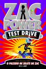 Livro - Zac Power Test Drive 12 - O Passeio De Skate De Zac