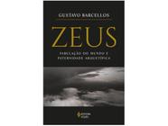 Livro Zeus Fabulação do Mundo e Paternidade Arquetípica Gustavo Barcellos