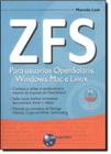 Livro Zfs Para Usuarios Opensolaris, Windows, Mac E Linux