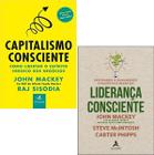 Livros Kit: Capitalismo E Liderança Consciente - Editora alta books