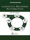 Logística Reversa Automotiva - 2ª Edição Revista e Atualizada