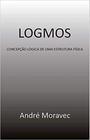 Logmos : Concepção Lógica de uma Estrutura Física - ALL PRINT EDITORA