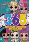 LOL Surprise - Livro 365 atividades e desenhos para colorir - ON LINE EDITORA