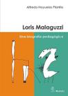 Loris Malaguzzi - Uma Biografia Pedagógica - 2023 Phorte