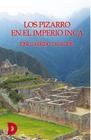 Los Pizarro en el Imperio Inca - EDICIONES LACRE