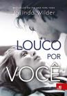 Louco por você - Novo Conceito