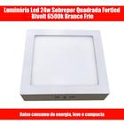 Luminária Led 24w Sobrepor Quadrada Fortled Bivolt 6500k Branco Frio