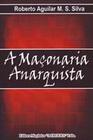Maconaria anarquista, a - MACONICA TROLHA