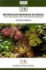 Macroalgas marinhas do brasil - guia de campo das principais especies