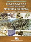 Macroalgas (ocrofitas multicelulares) marinhas brasil, vol.3
