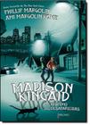 Madison Kincaid - E O Misterio Das Desaparecidas - ROCCO