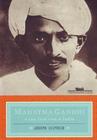 Mahatma Gandhi e Sua Luta Com a India