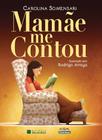 Mamãe Me Contou - Scortecci Editora