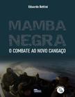 Mamba Negra - Combate ao Novo Cangaço