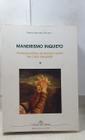 Maneirismo Inquieto - 3 Volumes