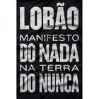 Manifesto Do Nada Na Terra Do Nunca