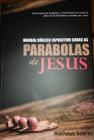 Manual Bíblico Expositivo sobre as parábolas de Jesus Matheus Soares