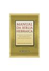Manual da Bíblia Hebraica, Edson de Faria Francisco - Vida Nova -