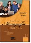 Manual da Monografia Jurídica: Como se Faz Uma Monografia, Uma Dissertação e Uma Tese