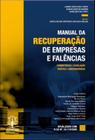 Manual da Recuperação de Empresas e Falências - Imperium