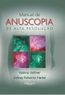 Manual de anuscopia de alta resolucao - Di Livros Editora Ltda