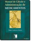 Manual De Calculo E Administracao De Medicamentos - 4ª Edicao - YENDIS