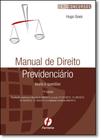 Manual de Direito Previdenciário - Teoria e Questões - Série Concursos - FERREIRA