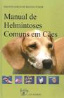 Manual de Helmintoses Comuns em Cães - 2ª Edição