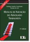 Manual de Iniciação do Advogado Trabalhista