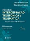 Manual De Interceptação Telefônica E Telemática Teoria, Prática E Legislação 4 Edição 2025 Juspodivm